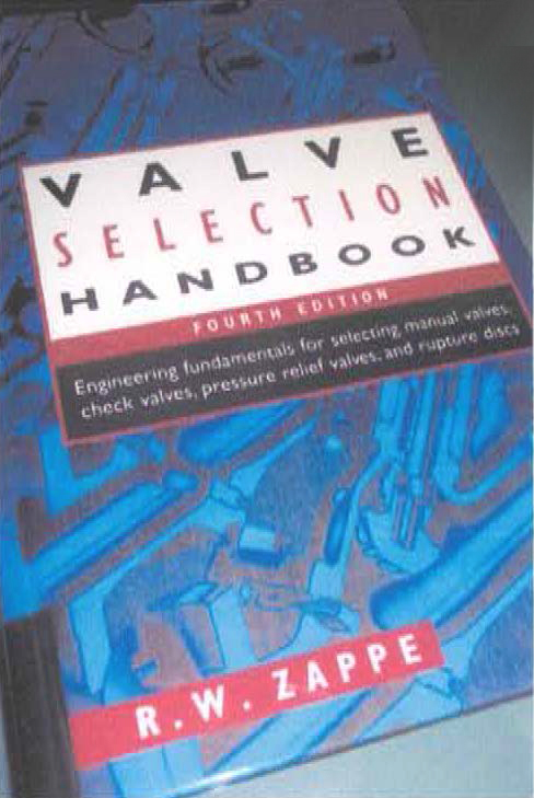 2.　4　書名：Valve Selection Handbook　第4版　R.W.Zappe　著　324頁　Gulf Professional Publishing 社　1999年発行　80.95 US$