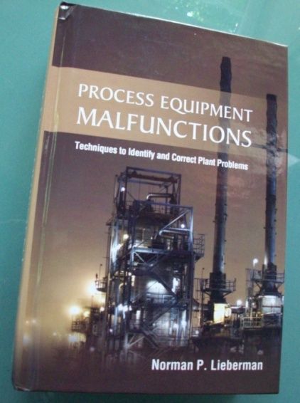 Process Equipment Malfunctions Techniques to Idedntify and Correct Plant Problems